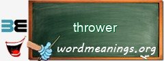 WordMeaning blackboard for thrower
